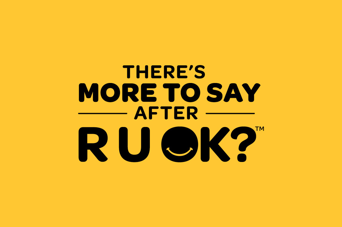 R U OK? We’re here for you, and here’s how you can support others